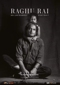 Постер фильма: Raghu Rai: An Unframed Portrait