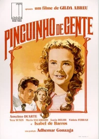 Постер фильма: Pinguinho de Gente