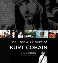 Постер фильма: Последние 48 часов Курта Кобейна