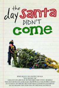 Постер фильма: The Day Santa Didn't Come