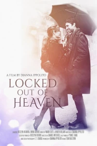 Постер фильма: Locked Out of Heaven