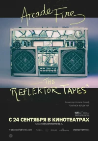 Постер фильма: The Reflektor Tapes