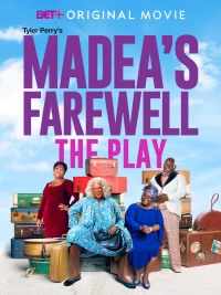 Постер фильма: Tyler Perry's Madea's Farewell Play