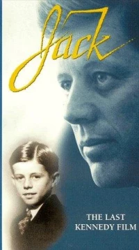 Постер фильма: JACK: The Last Kennedy Film