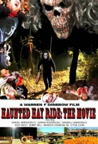 Постер фильма: Haunted Hay Ride: The Movie