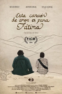 Постер фильма: Esta canción de amor es para Fátima