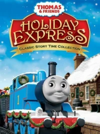 Постер фильма: Thomas & Friends: Holiday Express