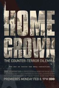 Постер фильма: Homegrown: The Counter-Terror Dilemma