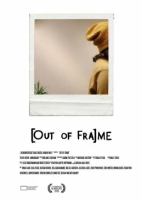 Постер фильма: [Out of Fra]me