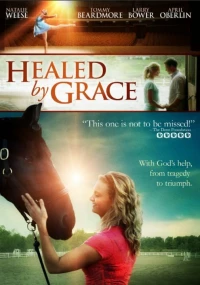 Постер фильма: Healed by Grace