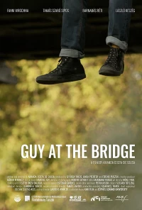 Постер фильма: Guy at the Bridge