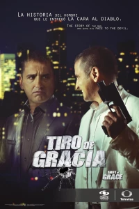 Постер фильма: Tiro de Gracia