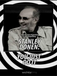 Постер фильма: Стэнли Донен: Не дай себя остановить