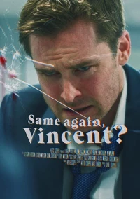 Постер фильма: Same Again, Vincent?