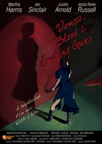 Постер фильма: Vamps, Blood & Smoking Guns
