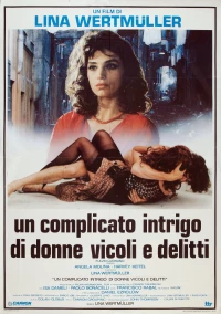 Постер фильма: Сложная интрига с женщинами, переулками и преступлениями