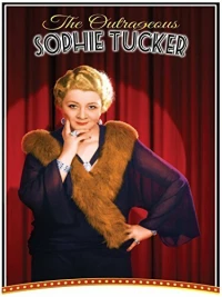 Постер фильма: The Outrageous Sophie Tucker