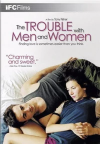 Постер фильма: The Trouble with Men and Women