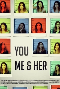 Постер фильма: You Me & Her