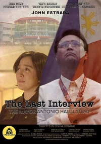 Постер фильма: The Last Interview: The Mayor Antonio Halili Story