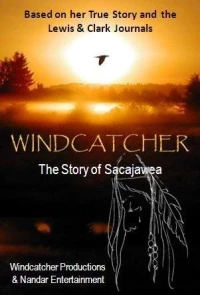Постер фильма: Sacajawea: The Windcatcher