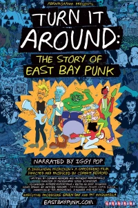 Постер фильма: Turn It Around: The Story of East Bay Punk