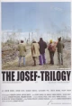 Die Josef Trilogie