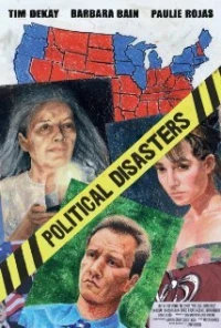 Постер фильма: Political Disasters