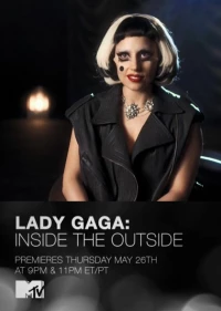 Постер фильма: Lady Gaga: Inside the Outside