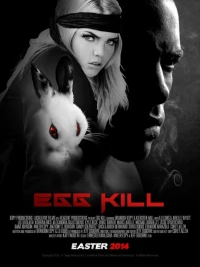 Постер фильма: Egg Kill