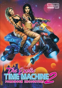 Постер фильма: The Exotic Time Machine II: Forbidden Encounters