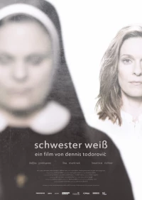 Постер фильма: Schwester Weiß