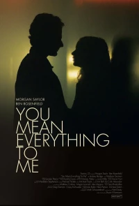 Постер фильма: You Mean Everything to Me