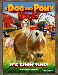Постер фильма: A Dog & Pony Show