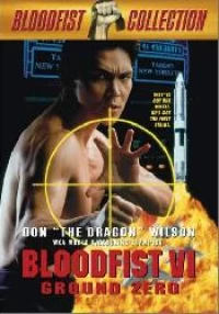 Постер фильма: Кровавый кулак 6: Нулевая отметка