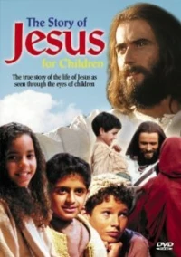 Постер фильма: The Story of Jesus for Children