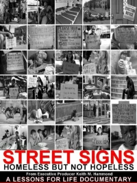 Постер фильма: Street Signs: Homeless But Not Hopeless