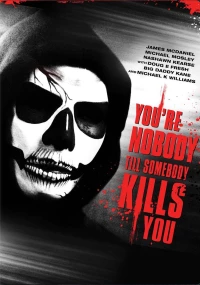 Постер фильма: Ты никто, пока тебя не убили