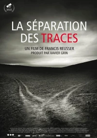 Постер фильма: La séparation des traces