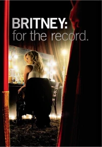 Постер фильма: Бритни Спирс: Жизнь за стеклом