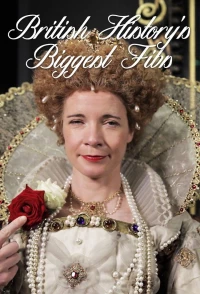 Постер фильма: British History's Biggest Fibs with Lucy Worsley