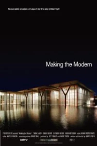 Постер фильма: Making the Modern