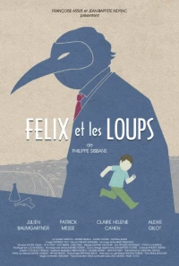 Постер фильма: Félix et les Loups