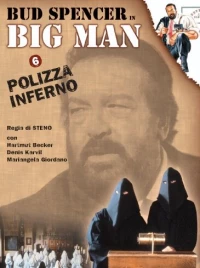 Постер фильма: Big Man: Polizza inferno