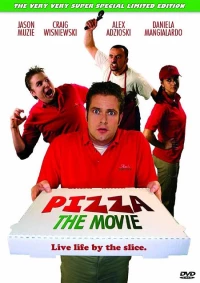 Постер фильма: Pizza: The Movie