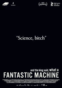 Постер фильма: And the King Said, What a Fantastic Machine
