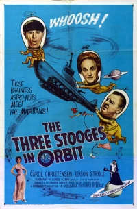 Постер фильма: Три балбеса на орбите