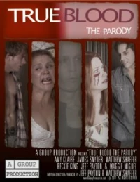 Постер фильма: True Blood: The Parody Movie