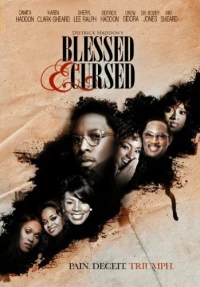 Постер фильма: Blessed and Cursed