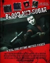 Постер фильма: Blood and Sugar